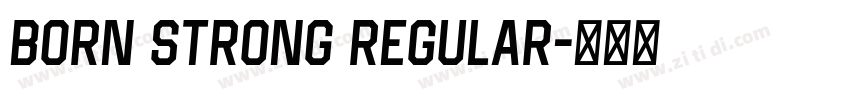 Born Strong Regular字体转换